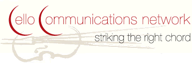 CELLO COMUNICATIONS NETWORK - Striking the right chord